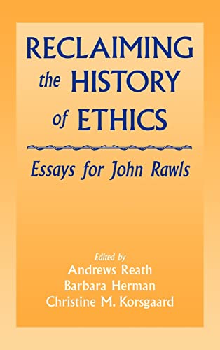 Stock image for Reclaiming the History of Ethics: Essays for John Rawls for sale by Ria Christie Collections