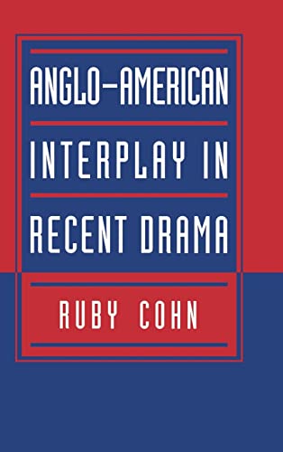 Stock image for Anglo-American Interplay in Recent Drama. for sale by Powell's Bookstores Chicago, ABAA