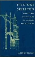 9780521472708: The Stone Skeleton: Structural Engineering of Masonry Architecture