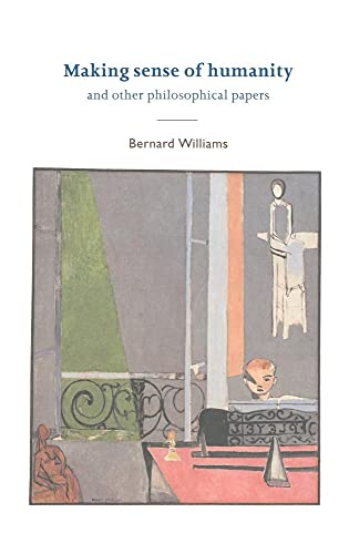 9780521472791: Making Sense of Humanity: And Other Philosophical Papers 1982–1993