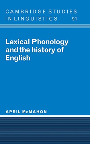 Imagen de archivo de Lexical Phonology and the History of English a la venta por Webbooks, Wigtown