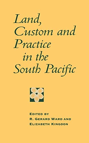 9780521472890: Land, Custom and Practice in the South Pacific Hardback (Cambridge Asia-Pacific Studies)