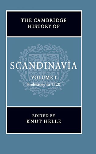 9780521472999: The Cambridge History of Scandinavia: Prehistory to 1520: Volume 1 (The Cambridge History of Scandinavia, Series Number 1)