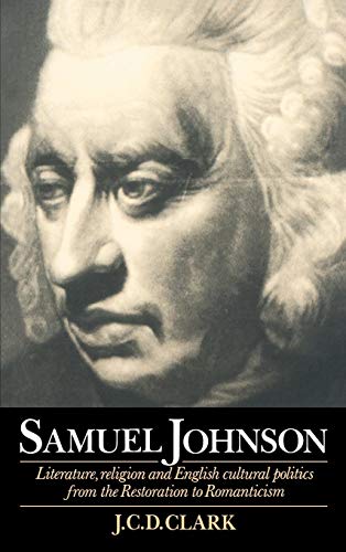 Beispielbild fr Samuel Johnson: Literature, Religion and English Cultural Politics from the Restoration to Romanticism zum Verkauf von Anybook.com