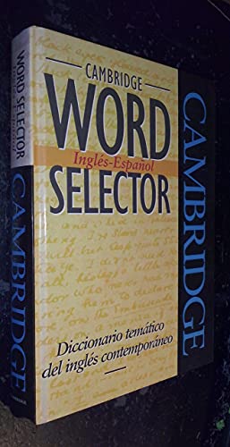 9780521473118: Cambridge Word Selector Ingls-Espaol: Diccionario temtico del ingls contemporaneo