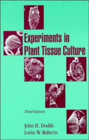 9780521473132: Experiments in Plant Tissue Culture