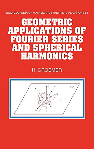 Stock image for Geometric Applications of Fourier Series and Spherical Harmonics for sale by Book Dispensary