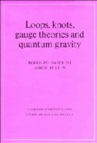9780521473323: Loops, Knots, Gauge Theories and Quantum Gravity