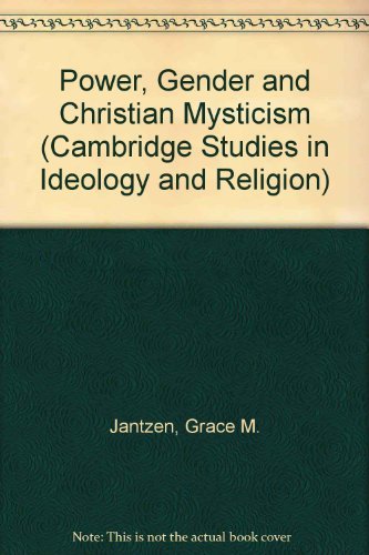 Imagen de archivo de Power, Gender and Christian Mysticism (Cambridge Studies in Ideology and Religion) a la venta por Open Books