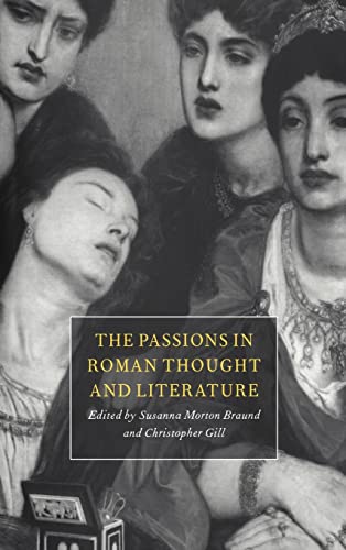 Imagen de archivo de The Passions in Roman Thought and Literature a la venta por Phatpocket Limited