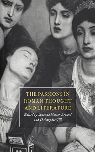 9780521473910: The Passions in Roman Thought and Literature Hardback