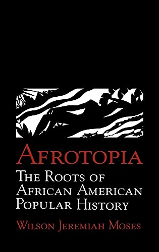 9780521474085: Afrotopia Hardback: The Roots of African American Popular History: 118 (Cambridge Studies in American Literature and Culture, Series Number 118)