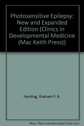 9780521474245: Photosensitive Epilepsy: New and Expanded Edition (Clinics in Developmental Medicine (Mac Keith Press))