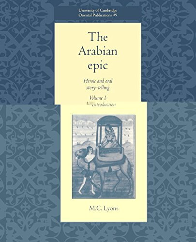 9780521474283: The Arabian Epic: Volume 1, Introduction: Heroic and Oral Story-telling: 001 (University of Cambridge Oriental Publications, Series Number 49)
