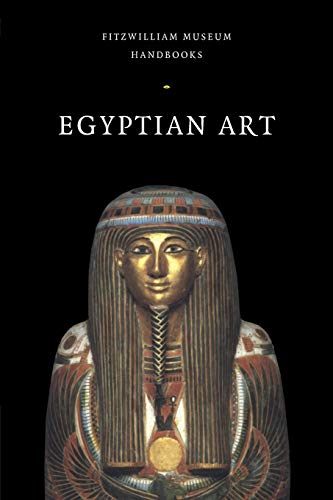 Imagen de archivo de Egyptian Art (Fitzwilliam Museum Handbooks) a la venta por Heisenbooks