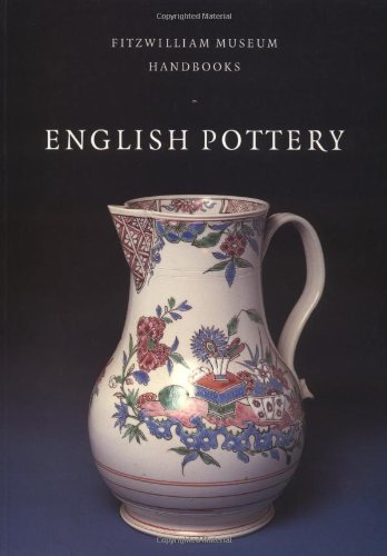 Beispielbild fr English Pottery (Fitzwilliam Museum Handbooks) zum Verkauf von WorldofBooks