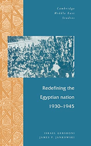 Stock image for Redefining the Egyptian Nation, 1930-1945 (Cambridge Middle East Studies, Series Number 2) for sale by Phatpocket Limited