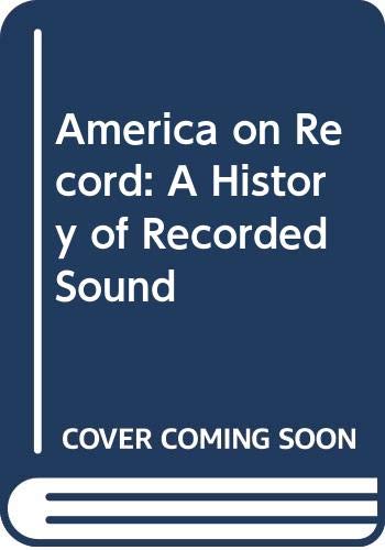 9780521475440: America on Record: A History of Recorded Sound