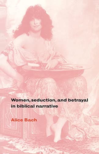 Imagen de archivo de Women, seduction, and betrayal in biblical narrative. a la venta por Henry Hollander, Bookseller