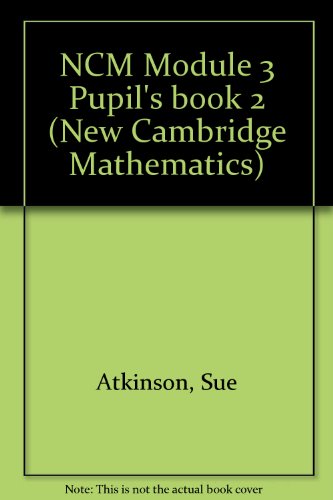 Stock image for NCM Module 3 Pupil's book 2 (New Cambridge Mathematics) for sale by Goldstone Books