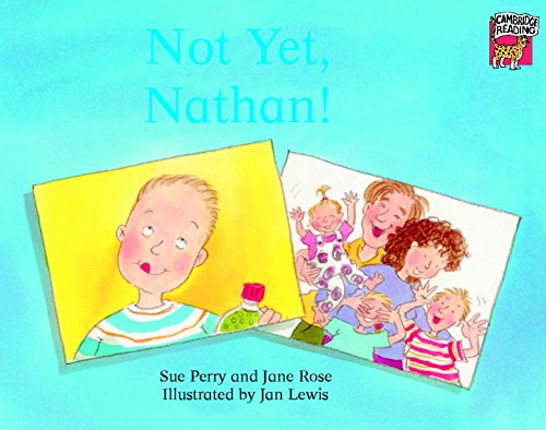 Imagen de archivo de Not Yet, Nathan! (Cambridge Reading) a la venta por WorldofBooks