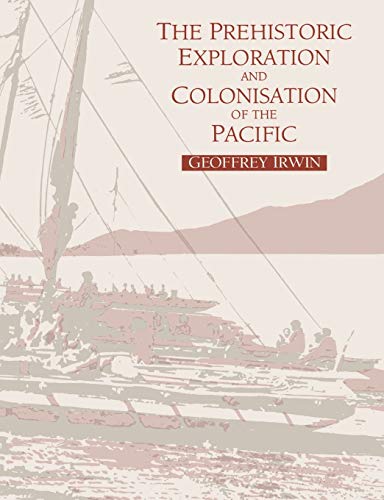9780521476515: The Prehistoric Exploration and Colonisation of the Pacific