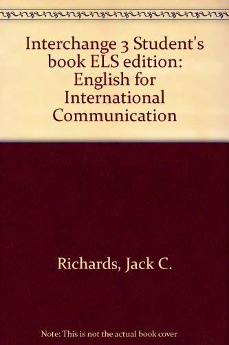 Imagen de archivo de Interchange 3 Student's Book ELS Edition : English for International Communication a la venta por Better World Books