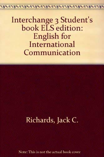 Stock image for Interchange 3 Student's Book ELS Edition : English for International Communication for sale by Better World Books