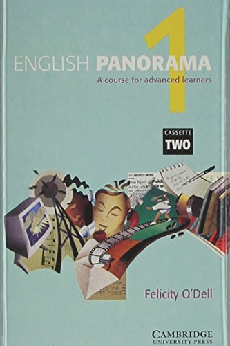 English Panorama 1 Audio Cassette Set (2 cassettes): A Course for Advanced Learners (9780521476898) by O'Dell, Felicity