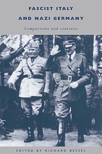 Fascist Italy and Nazi Germany: Comparisons and Contrasts.