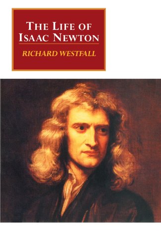 Stock image for The Life of Isaac Newton for sale by Better World Books: West