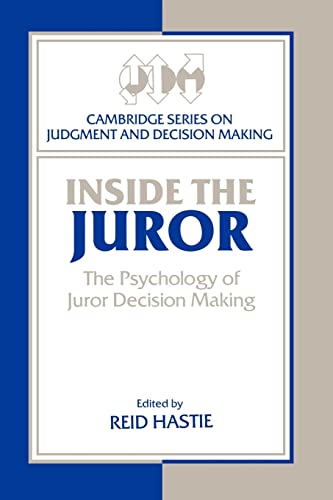Stock image for Inside the Juror: The Psychology of Juror Decision Making (Cambridge Series on Judgment and Decision Making) for sale by Decluttr