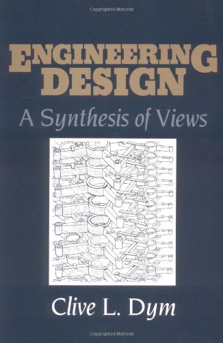 Beispielbild fr Engineering Design: A Synthesis of Views zum Verkauf von Anybook.com
