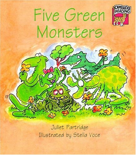 Five Green Monsters (Cambridge Reading) (9780521477871) by Partridge, Juliet