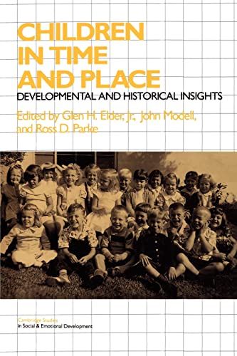 Stock image for Children in Time and Place: Developmental and Historical Insights (Cambridge Studies in Social and Emotional Development) for sale by Lucky's Textbooks