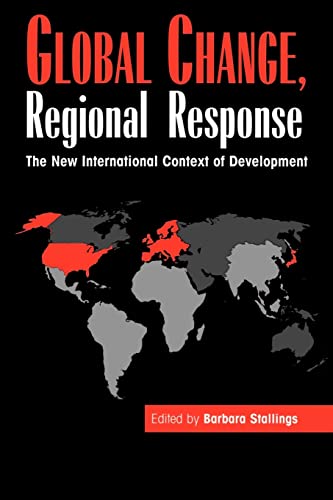 Beispielbild fr Global Change, Regional Response: The New International Context of Development zum Verkauf von WorldofBooks