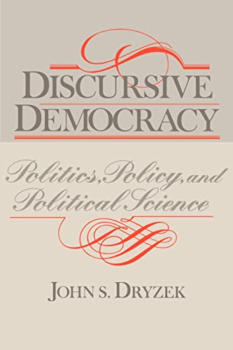 9780521478274: Discursive Democracy: Politics, Policy, and Political Science