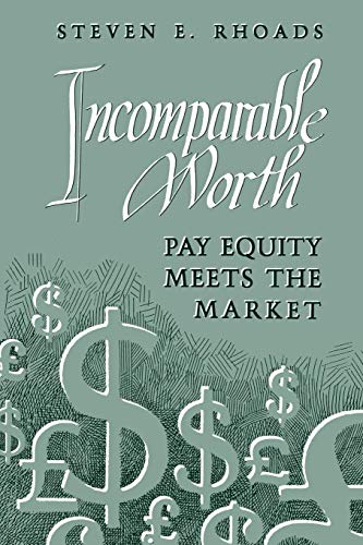 Beispielbild fr Incomparable Worth : Pay Equity Meets the Market zum Verkauf von Better World Books