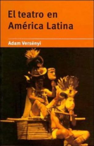 9780521478502: El teatro en Amrica Latina (Spanish Language Publishing Programme S)