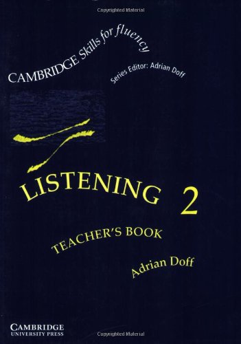 Stock image for Listening 2 Teacher's book: Intermediate (Cambridge Skills for Fluency) for sale by MusicMagpie