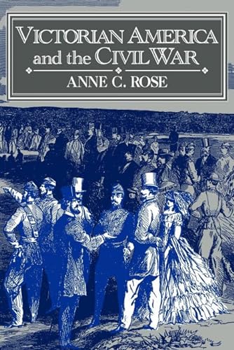 Imagen de archivo de Victorian America and the Civil War a la venta por Wonder Book