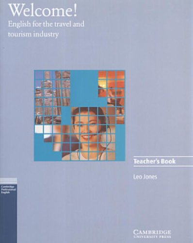9780521479011: WELCOME-TEACHER BOOK: English for the Travel and Tourism Industry (SIN COLECCION)