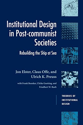 9780521479318: Institutional Design in Societies: Rebuilding the Ship at Sea (Theories of Institutional Design)