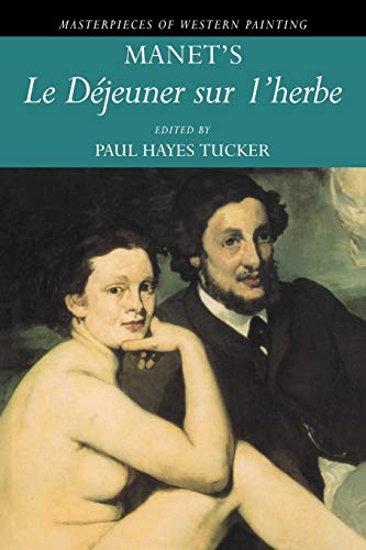 9780521479844: Manet's 'Le Dejeuner sur l'herbe' (Masterpieces of Western Painting)