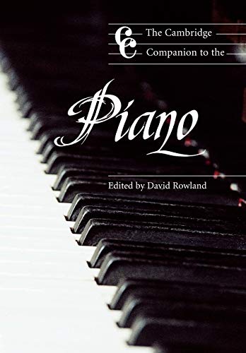 Imagen de archivo de The Cambridge Companion to the Piano a la venta por ThriftBooks-Dallas