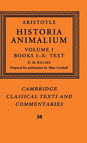 9780521480024: Aristotle: 'Historia Animalium': Volume 1, Books I-X: Text
