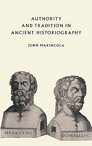 Stock image for Authority and Tradition in Ancient Historiography for sale by Powell's Bookstores Chicago, ABAA