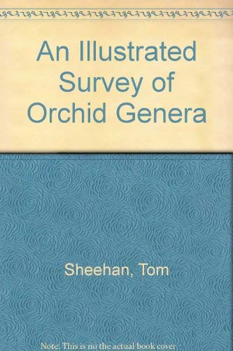 9780521480284: An Illustrated Survey of Orchid Genera