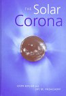 Stock image for The Solar Corona for sale by Cambridge Rare Books