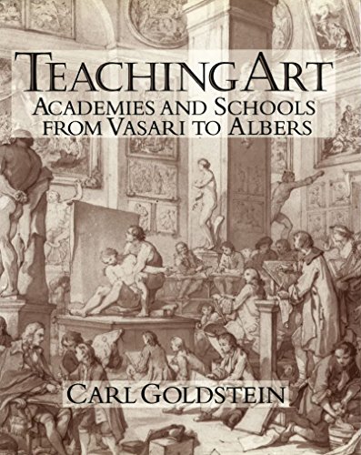 9780521480994: Teaching Art: Academies and Schools from Vasari to Albers